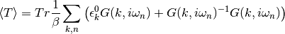 \langle T \rangle  = Tr \frac{1}{\beta} \sum_{k,n} \left( \epsilon_k^0 G(k, i\omega_n) + G(k, i\omega_n)^{-1}G(k, i\omega_n) \right)