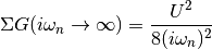 \Sigma G(i\omega_n\rightarrow \infty)= \frac{U^2}{8(i\omega_n)^2}